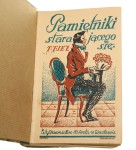 Pamiętniki starającego się Powieść obyczajowa z połowy XIX część 1-3 [współoprawne] [pseud. Jeż Teodor Tomasz] Miłkowski Zygmunt [Bibljoteka Wielkich Pisarzów / 1931]