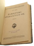 Pamiętniki starającego się Powieść obyczajowa z połowy XIX część 1-3 [współoprawne] [pseud. Jeż Teodor Tomasz] Miłkowski Zygmunt [Bibljoteka Wielkich Pisarzów / 1931]