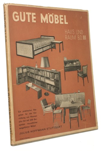 Gute Mobel Eine Sammlung zeitgemasser schoner Einzelmobel fur jeden Gebrauchszweck von deutschen und auslandischen Kunstlern und Werkstatten [Meblarstwo] (1940)