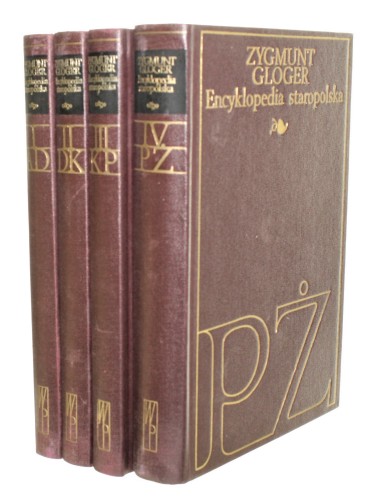Encyklopedia staropolska ilustrowana t I-IV Gloger Zygmunt (1974)