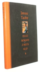 Długi romans z muzą Klio Tazbir Janusz [2007]