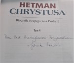 Hetman Chrystusa Biografia świętego Jana Pawła II T. I-IV Sosnowska Jolanta [autograf] (2020)