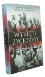 Wyklęte życiorysy  Drużyńska Jolanta Jankowski Stanisław M.  [Historia - Rebis/ 2009]