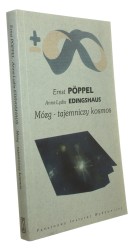 Mózg tajemniczy kosmos Poppel Ernst, Edingshaus Anna-Lydia [Biblioteka Myśli Współczesnej/ 2005]