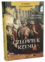 Człowiek Rzymu redakcja Giardina Andrea [W Kręgu Codzienności / 2000]