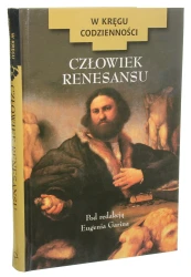 Człowiek Renesansu redakcja Garin Eugenio [W kręgu codzienności / 2001]