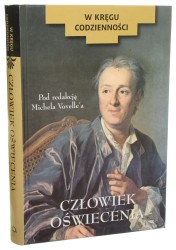 Człowiek Oświecenia redakcja Vovelle Michel [W kręgu codzienności / 2001]