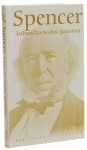 Jednostka wobec państwa Spencer Herbert [Biblioteka Filozofów/ 2011]