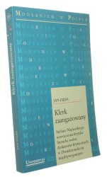 Klerk zaangażowany Stefana Napierskiego nowoczesna krytyka literacka wobec dyskursów krytycznych w Dwudziestoleciu międzywojennym Jan Zięba [2006]
