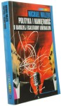 Polityka i namiętność O bardziej egalitarny liberalizm Michael Walzer [Spectrum / 2006]