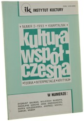 Kultura współczesna numer 2-1993 Kwartalnik Teoria. Interpretacje. Krytyka [w numerze m. in. Zygmunt Bauman, Wojciech Burszta, Samuel Weber, Radolphe Gasche. dekonstrukcja, semiotyka, strukturalizm, poststrukturalizm, postmodernizm / 1993]