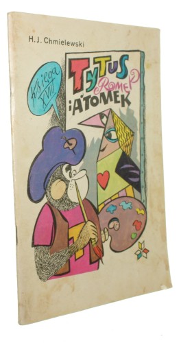 Tytus Romek i ATomek Księga XVIII ​Chmielewski Henryk Jerzy (Papcio Chmiel) (Wydanie I 1987)