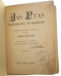 Jaś - Ptaś przyjaciel ptaszków Z ang. wg May Crommelin'a przerobiła Jadwiga Szeptycka (1922)