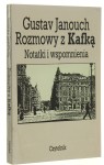 Rozmowy z Kafką Notatki i wspomnienia Gustav Janouch [1993]