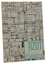 Rzut. Kwartalnik architektoniczny 1/2013 wiosna - lato. Produkcja [2013]