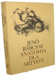 Anatomia dla artysty Barcsay Jeno [1988]