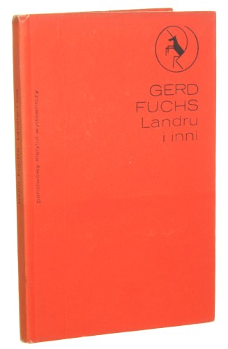 Landru i inni Gerd Fuchs [Biblioteka Jednorożca / 1971]