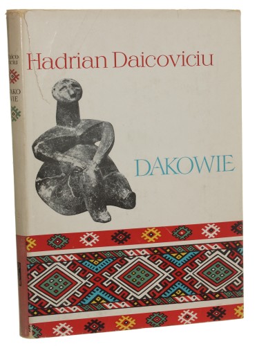 Dakowie Daicoviciu Hardrian [Rodowody Cywilizacji / 1969]