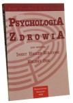 Psychologia zdrowia red. Irena Heszen-Niedojek, Helena Sęk [Nowe Tendencje w Psychologii / 1997]