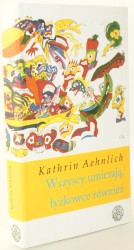 Wszyscy umierają łyżkowce również Aehnlich Kathrin