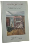 Bed Hangings A Treatise on Fabrics and Styles in the Curtaining of Beds, 1650-1850 [Zasłony łóżek traktat o tkaninach i stylach zasłon łóżek] Abbott Lowell Cummings [1994]