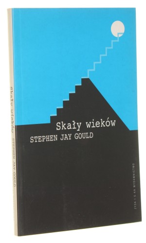 Skały wieków Nauka i religia w pełni życia Gould Stephen Jay [2002]