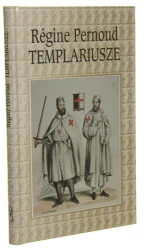 Templariusze Pernoud Regine [Piórko / 1996]