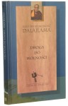 Droga do wolności Rdzeń nauk buddyzmu tybetańskiego Tenzin Gjaco / Dalajlama [Ścieżka ku Oświeceniu / 1998]