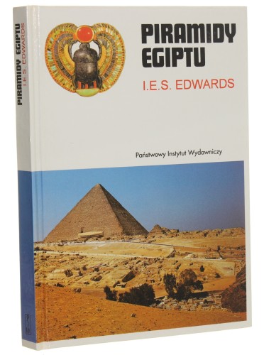 Piramidy Egiptu Edwards I. E. S. [Rodowody Cywilizacji / 1995]