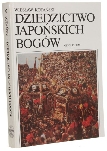 Dziedzictwo japońskich bogów Uranokracja Kotański Wiesław (1995)