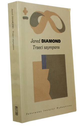 Trzeci szympans Ewolucja i przyszłość zwierzęcia zwanego człowiekiem Diamond Jared  [Biblioteka Myśli Współczesnej / 1998]