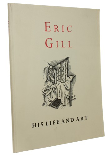 Eric Gill His life and art An exhibition in the Thomas Fisher Rare Book Library University of Toronto 19 April - 30 June 1991 [katalog wystawy]