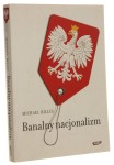 Banalny nacjonalizm Michael Billig [2008]