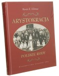 Arystokracja Polskie rody Schirmer Marcin K. [2012]