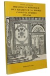 Organizacja dyplomacji Prus Książęcych na dworze Zygmunta Starego 1525-1548 Wiktor Szymaniak [AUTOGRAF / 1992]