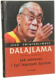 Jak umierać i żyć lepszym życiem Dalajlama XIV Dalajlama [2004]