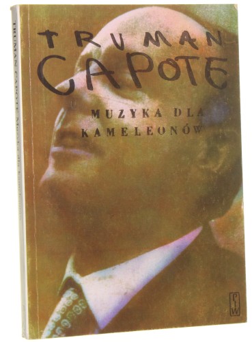 Muzyka dla kameleonów Truman Capote [1991]