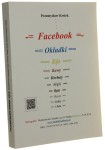 Facebook, okładki, kije, kawy, herbaty, mąki, ryże, kasze, cukry i sole Przemysław Kwiek AUTOGRAF / 2018]