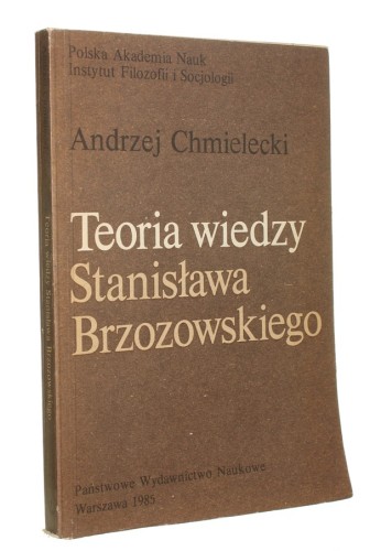 Teoria wiedzy Stanisława Brzozowskiego Chmielecki Andrzej (1984)
