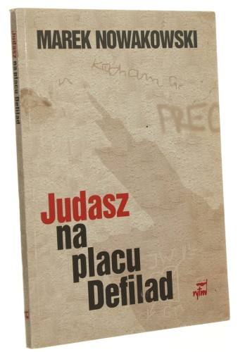 Judasz na placu Defilad Nowakowski Marek (1997)