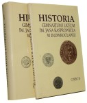Historia Gimnazjum i Liceum IM. Jana Kasprowicza w Inowrocławiu Ryszard Kabaciński Ludwina Michalska Krzysztof Śledziński [część 1 i 2 /1995]