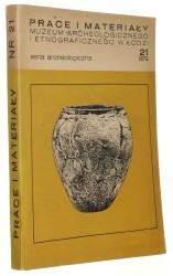 Prace i Materiały Muzeum Archeologicznego i Etnologicznego w Łodzi seria archeologiczna [1975]