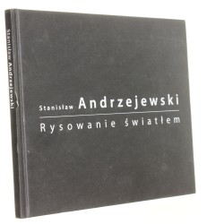 Rysowanie światłem Andrzejewski Stanisław (2008)