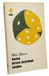 Świat przez pryzmat znaku Bense Max (Seria Biblioteka Myśli Współczesnej) (1980)