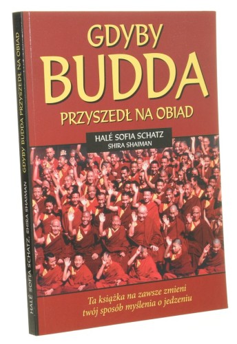 Gdyby Budda przyszedł na obiad Hale Sofia Schatz et al. (2004)