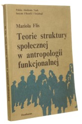 Teorie struktury społecznej w antropologii funkcjonalnej Flis Mariola (1988)