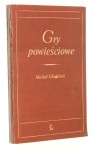 Gry powieściowe Szkice z teorii i historii form narracyjnych Głowiński Michał