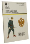 Armia austro-węgierska 1908-1918 Nowakowski Tomasz il. Maciej Lewik (Barwa i Broń) (1992)