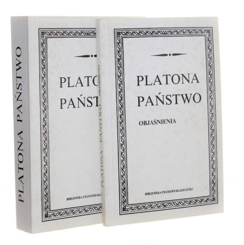 Platona Państwo Objaśnienia [2 wol.] [Platon] Przeł. W. Witwicki (Biblioteka Filozofii Klasycznej) (1990)