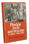 Płockie życie artystyczne w latach 1900-1939 Czarnecki Kazimierz [1990]